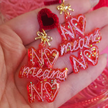 Load image into Gallery viewer, Galentine&#39;s The 13th No Means No Earrings
